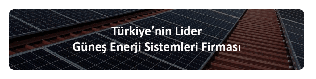güneş enerjisi sistemleri kurulumu