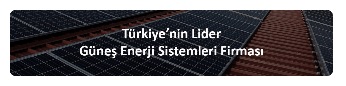 güneş enerjisi sistemleri kurulumu